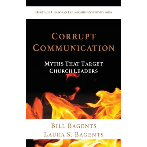 Corrupt Communication: Myths That Target Church Leaders