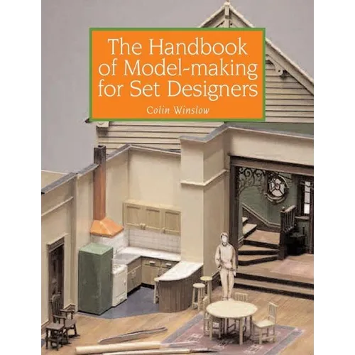 The Handbook of Model-Making for Set Designers
