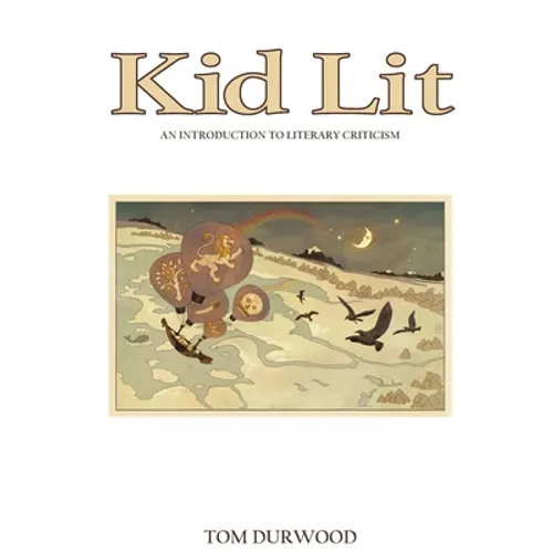 Kid Lit: An Introduction to Literary Criticism