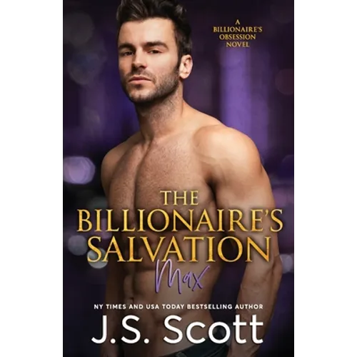 The Billionaire's Salvation: (The Billionaire's Obsession Max)