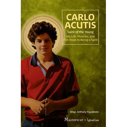 Carlo Acutis: Saint of the Young