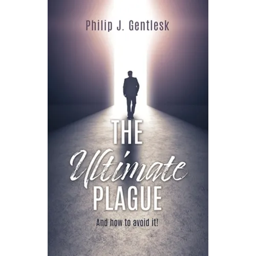 The Ultimate Plague: And how to avoid it!