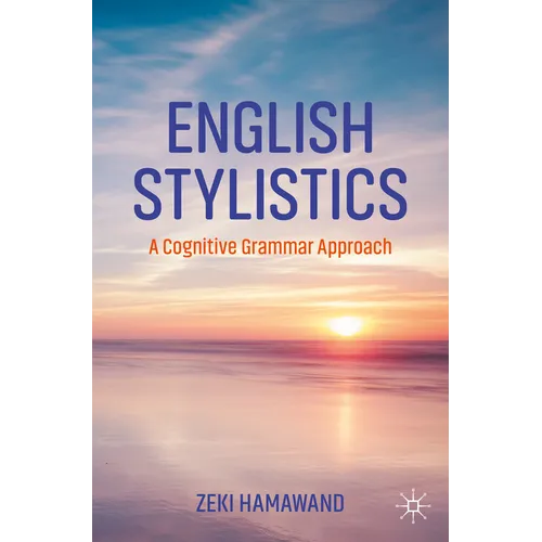 English Stylistics: A Cognitive Grammar Approach