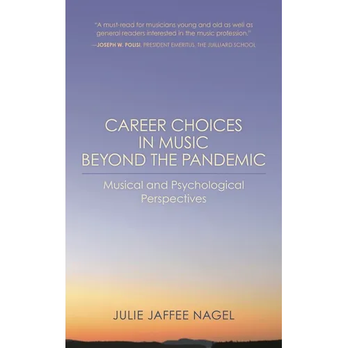 Career Choices in Music Beyond the Pandemic: Musical and Psychological Perspectives