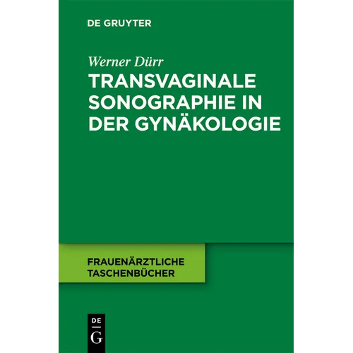 Transvaginale Sonographie in der Gynäkologie