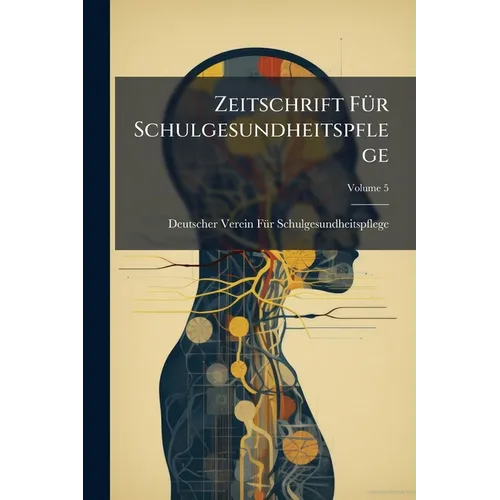 Zeitschrift FÃ1/4r Schulgesundheitspflege