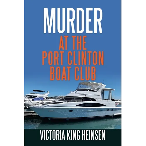 Murder at the Port Clinton Boat Club