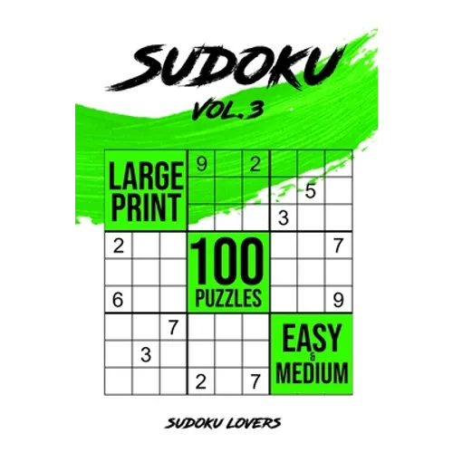 Sudoku Large Print: 100 Easy and Medium Puzzles