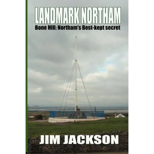 LANDMARK NORTHAM - Bone Hill: Northam's Best Kept Secret