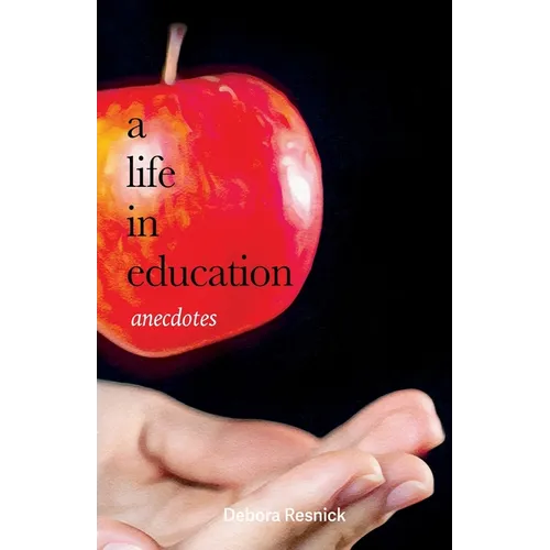 A Life in Education: Anecdotes
