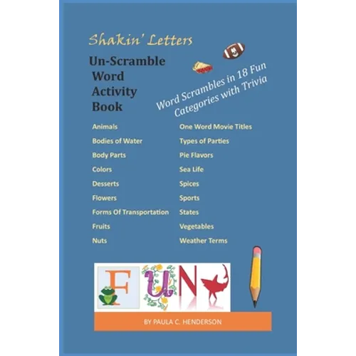 Shakin' Letters Un-Scramble Word Activity Book: Word Scrambles in 18 Fun Categories with Trivia