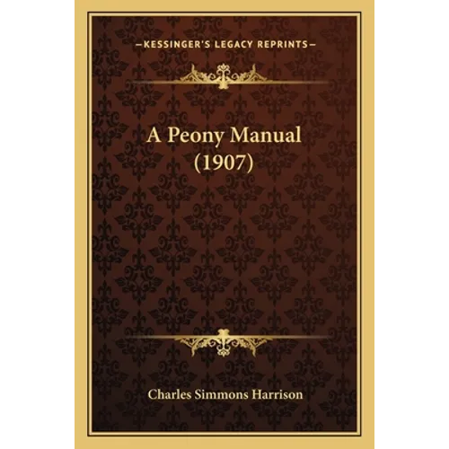 A Peony Manual (1907)