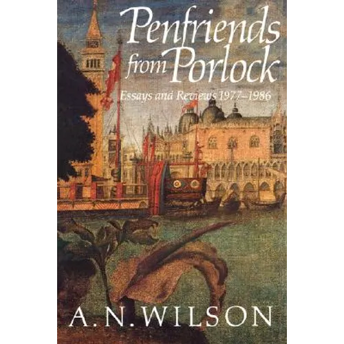 Penfriends from Porlock: Essays and Reviews 1977-1986