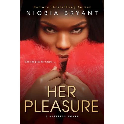 Her Pleasure: A Mistress Novel