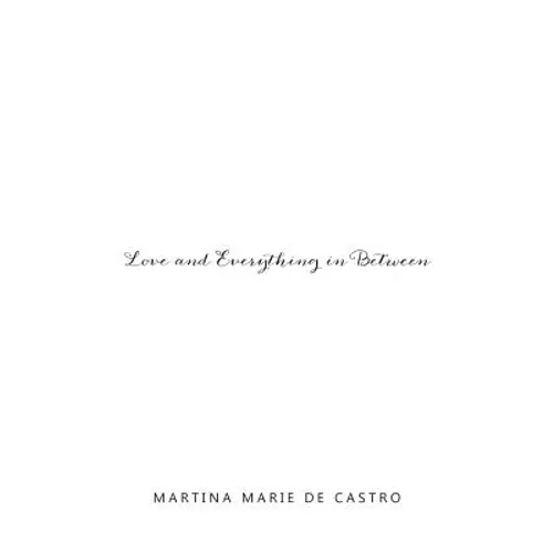 Love and Everything in Between