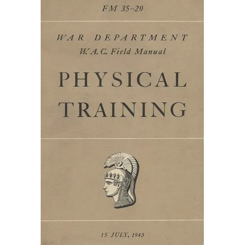 FM 35-20 W.A.C. Women's Army Auxiliary Corps Field Manual Physical Training