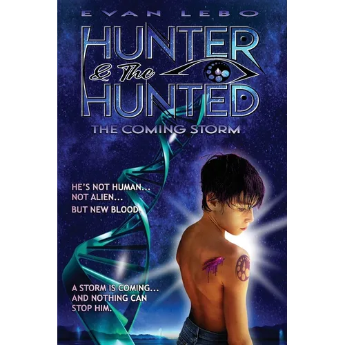 Hunter & the Hunted: The Coming Storm