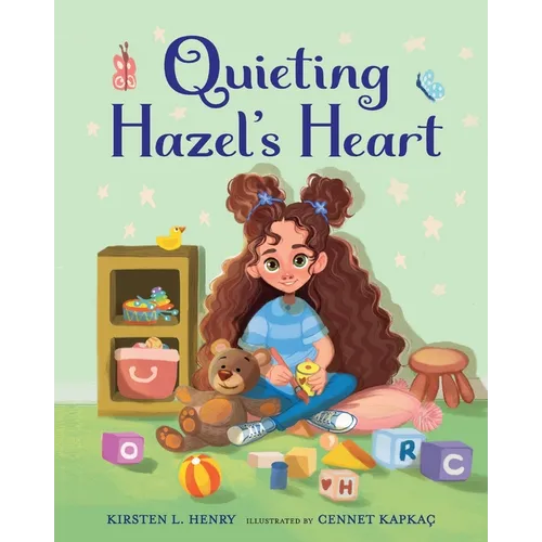 Quieting Hazel's Heart
