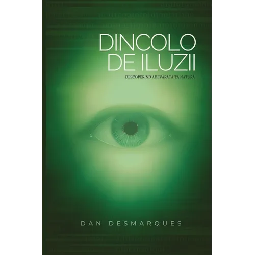 Dincolo de Iluzii: Descoperind Adevărata Ta Natură