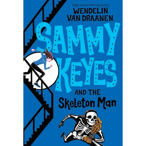 Sammy Keyes and the Skeleton Man