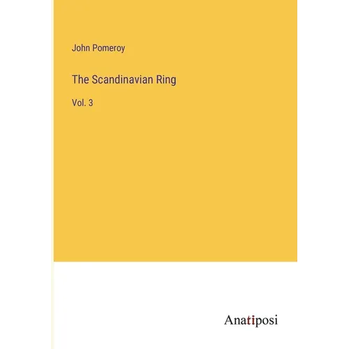 The Scandinavian Ring: Vol. 3