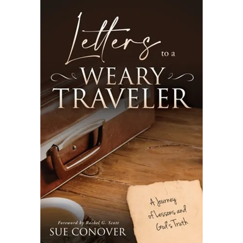 Letters to a Weary Traveler