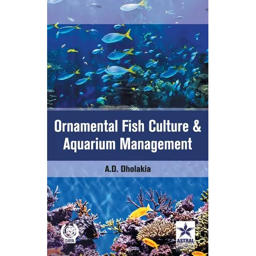 Ornamental Fish Culture and Aquarium Management