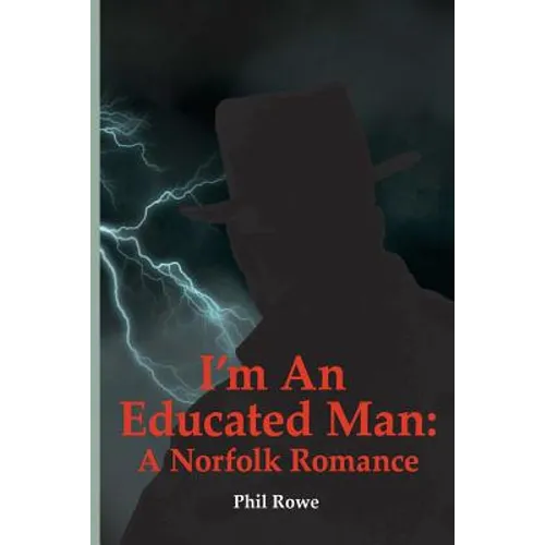 I'm an Educated Man: A Norfolk Romance