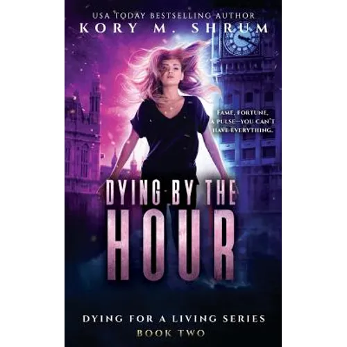 Dying by the Hour