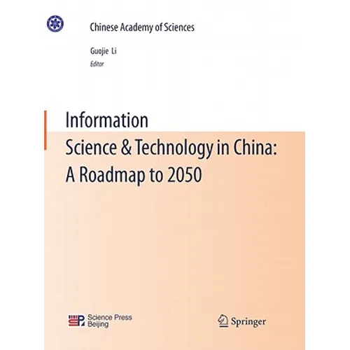 Information Science & Technology in China: A Roadmap to 2050