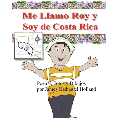 Me Llamo Roy y Soy de Costa Rica!