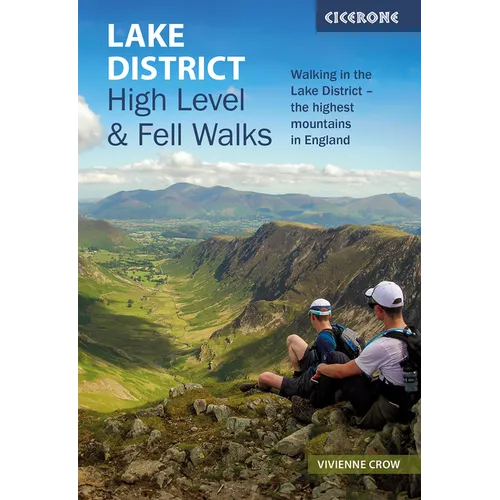 Lake District: High Level and Fell Walks: Walking in the Lake District - The Highest Mountains in England