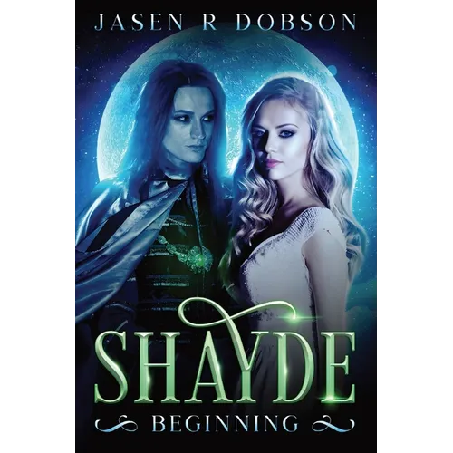 Shayde: Beginning