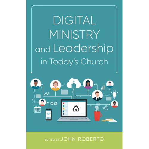 Digital Ministry and Leadership in Today's Church