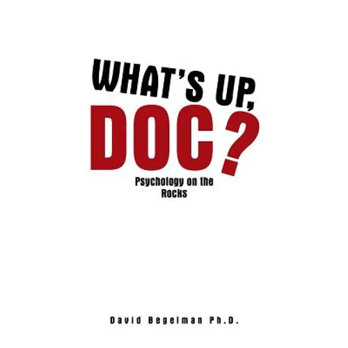 What's Up, Doc?: Psychology on the Rocks