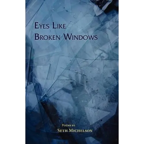 Eyes Like Broken Windows