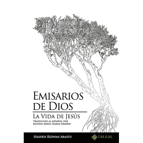 Emisarios de Dios: La Vida de Jesús
