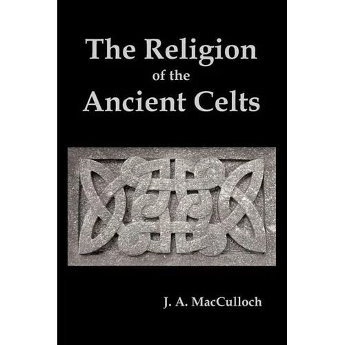 The Religion of the Ancient Celts