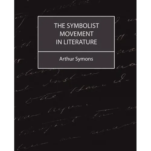 The Symbolist Movement in Literature