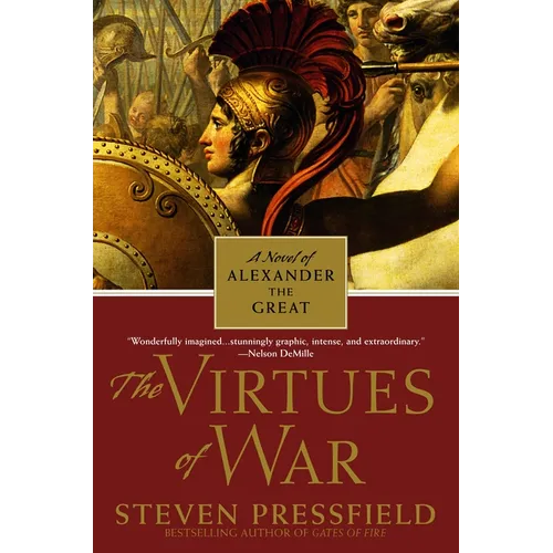The Virtues of War: A Novel of Alexander the Great