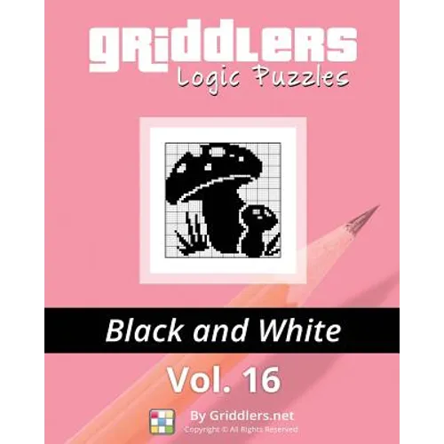 Griddlers Logic Puzzles: Black and White