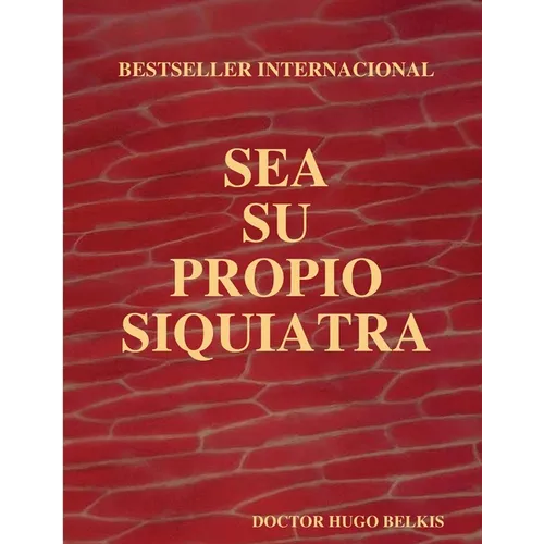 Sea Su Propio Siquiatra