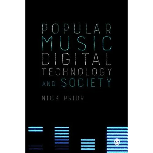 Popular Music, Digital Technology and Society