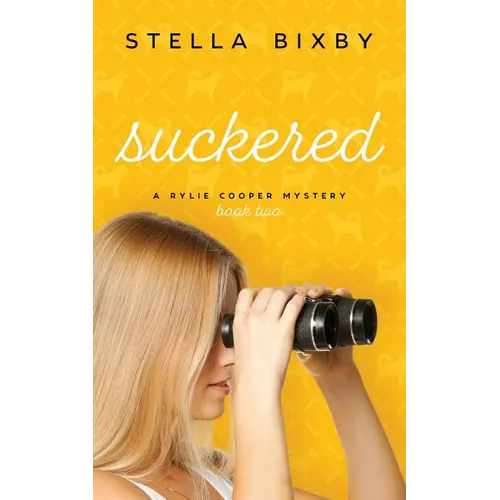 Suckered: A Rylie Cooper Mystery, Book Two