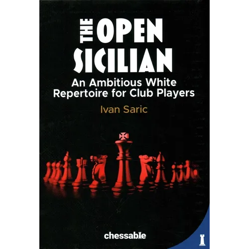 Open Sicilian: An Ambitious White Repertoire for Club Players