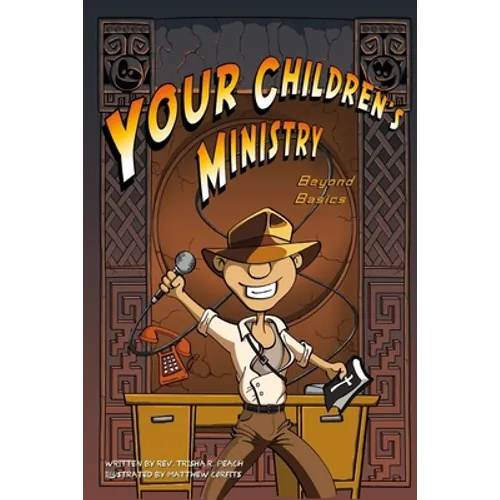 Your Children's Ministry, Beyond Basics