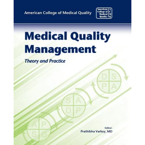 Medical Quality Management: Theory and Practice: Theory and Practice