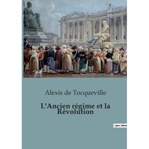 L'Ancien régime et la Révolution