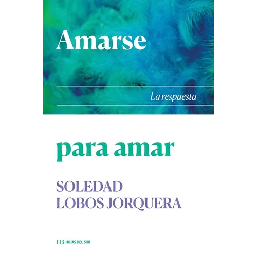 Amarse para amar: La respuesta