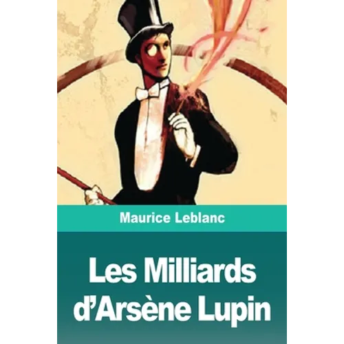 Les Milliards d'Arsène Lupin